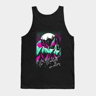 Mountains are calling Tank Top